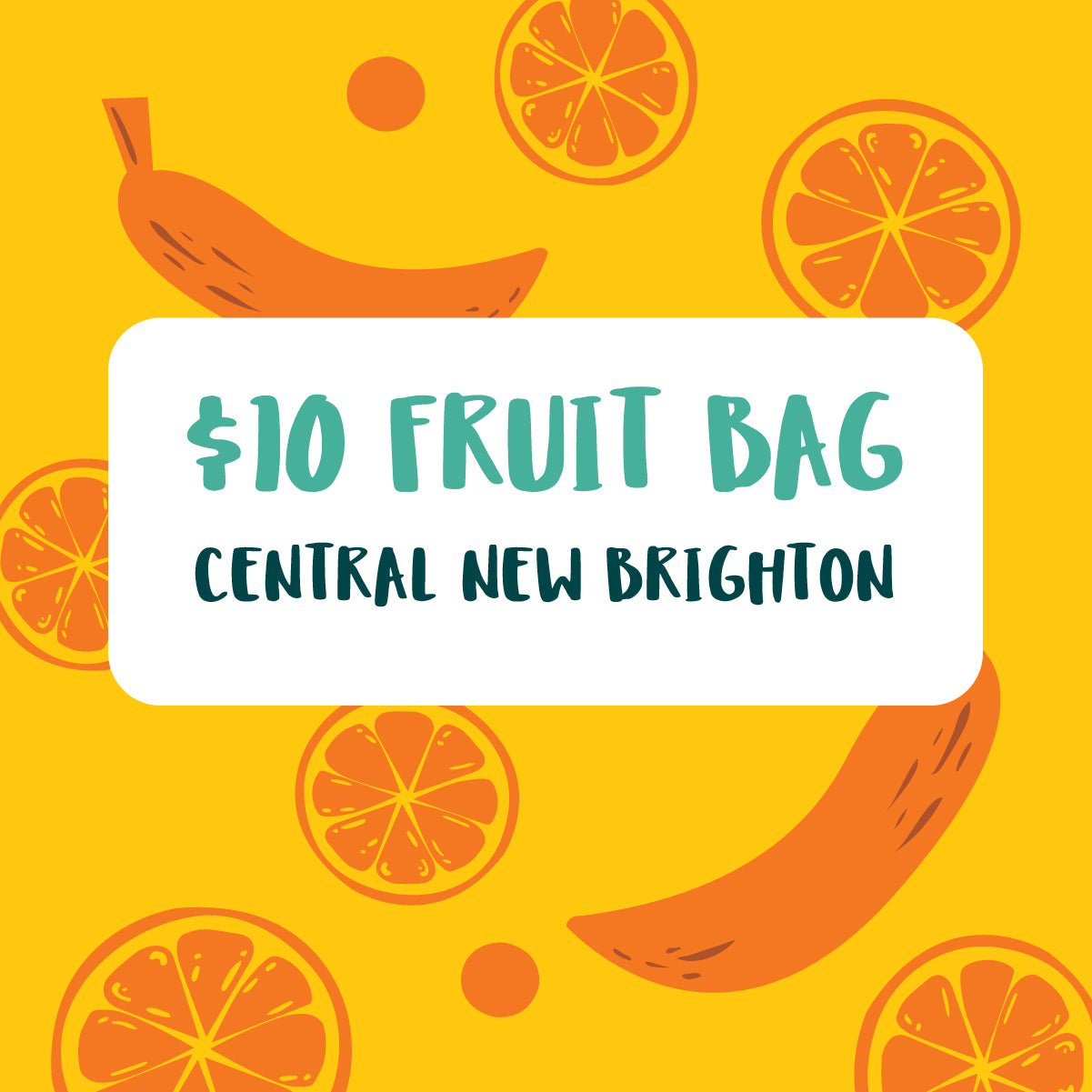 $10 Fruit Bag - Central New Brighton